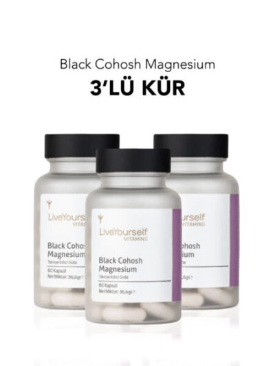 Black Cohosh Magnesium 3’lü Kür bitkisel içerikli takviye edici gıda kapsül ürünü Live Yourself markası kadınlara özel formül magnezyum ve karayılan otu içeren 3 kutu set